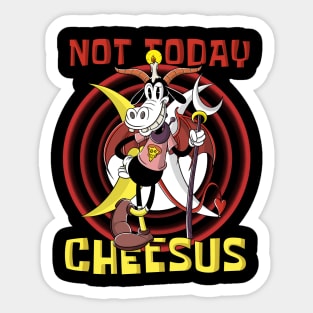 Not Today Cheesus Belzebuth or Beelzebub Baphomet friend Sticker